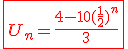 \fbox{\red{3$U_n=\frac{4-10(\frac{1}{2})^n}{3}}}
